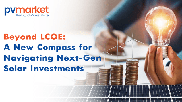 Beyond LCOE: A New Compass for Navigating Next-Gen Solar Investments